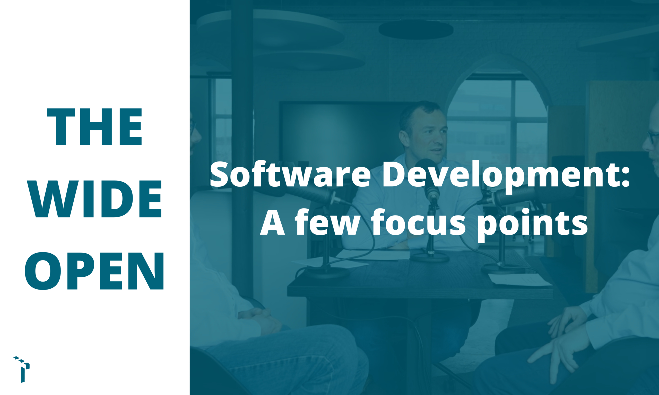 Software Development: a few focus points