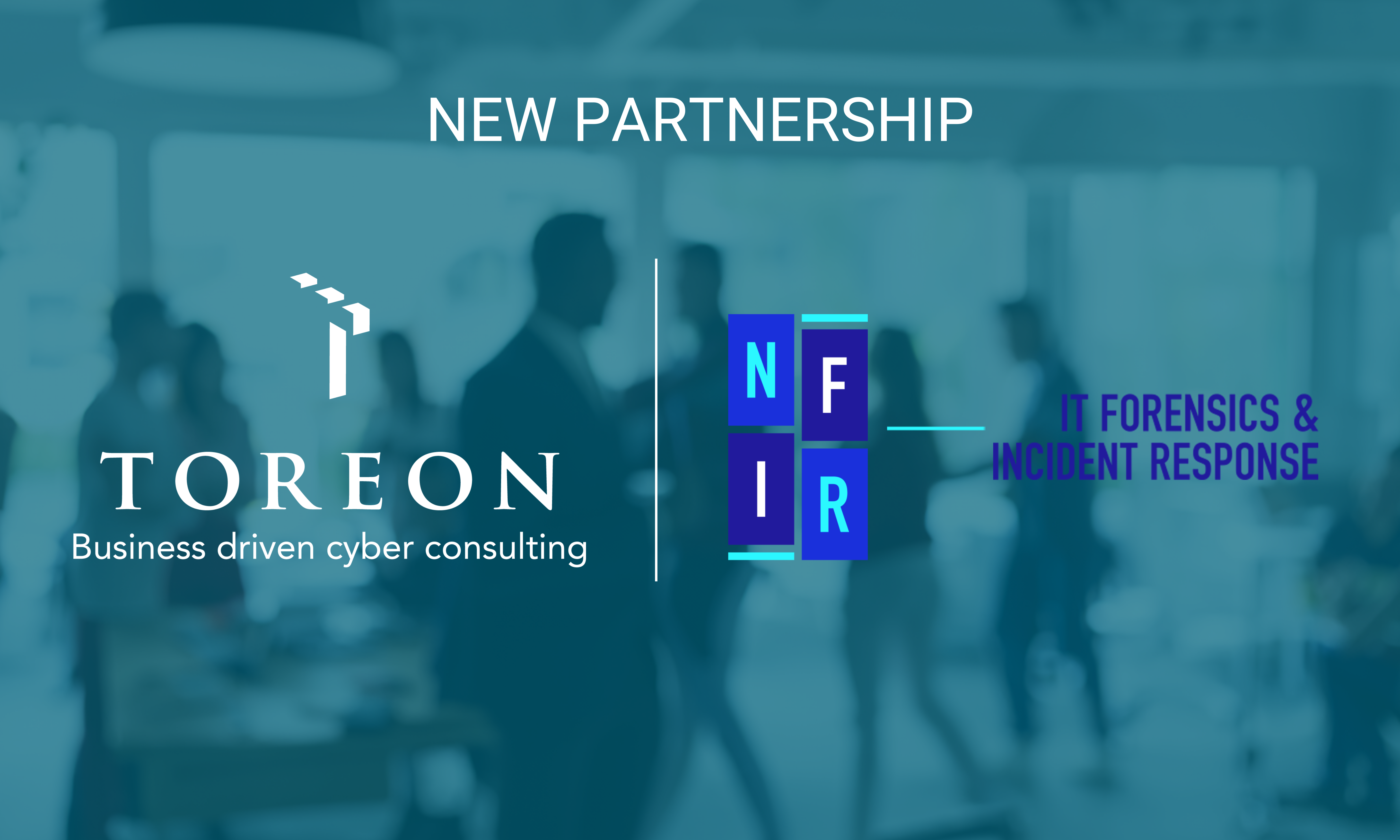 Toreon Partners with NFIR to Bring Incident Response Services to its clients in digital development, healthcare and industry
