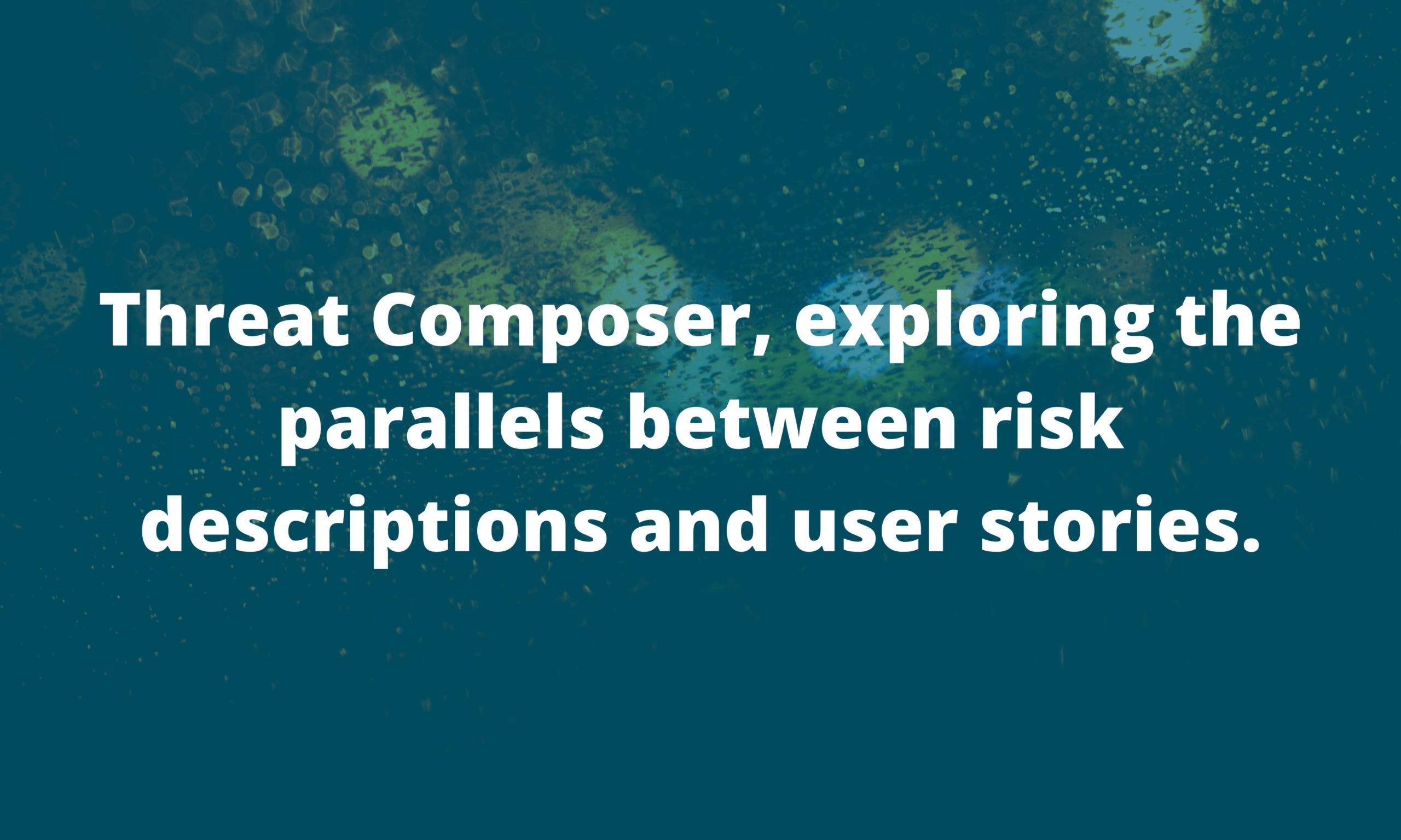 Threat Composer