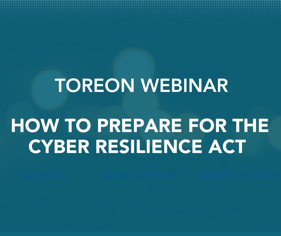 25/01/2024 – Toreon Webinar: How to prepare for the Cyber Resilience Act