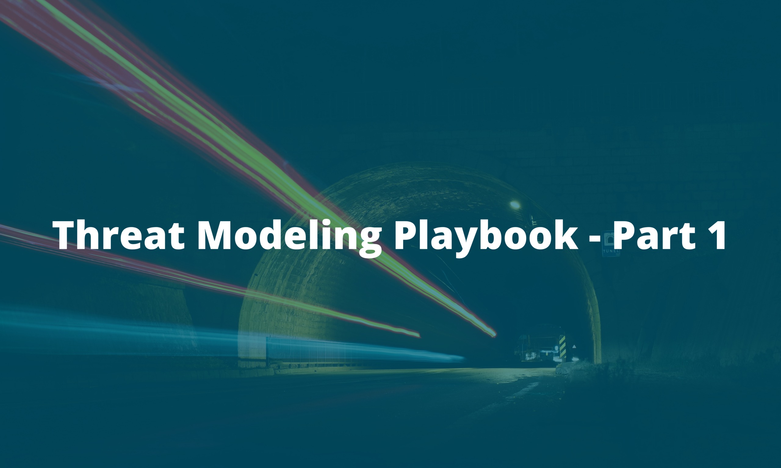 Threat Modeling Playbook Part 1