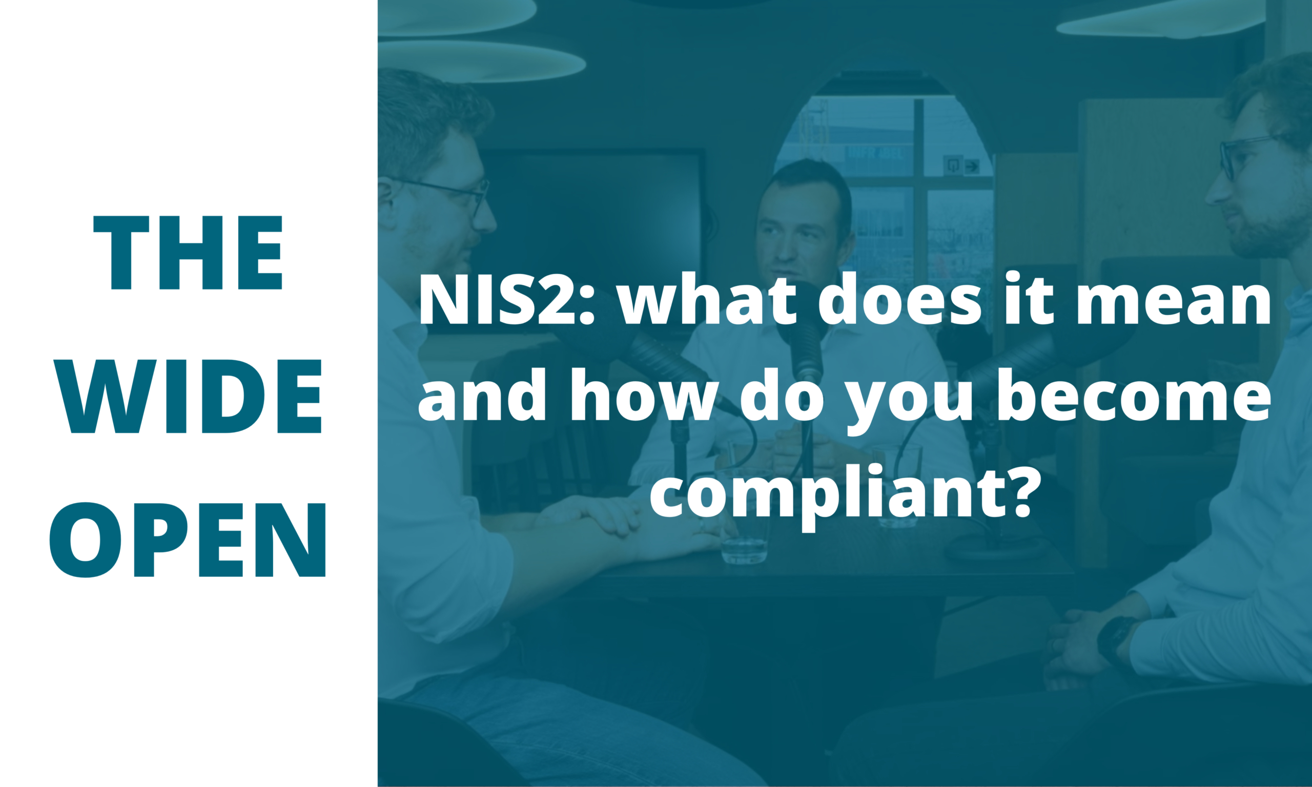 NIS2: what does it mean and how do you become compliant?