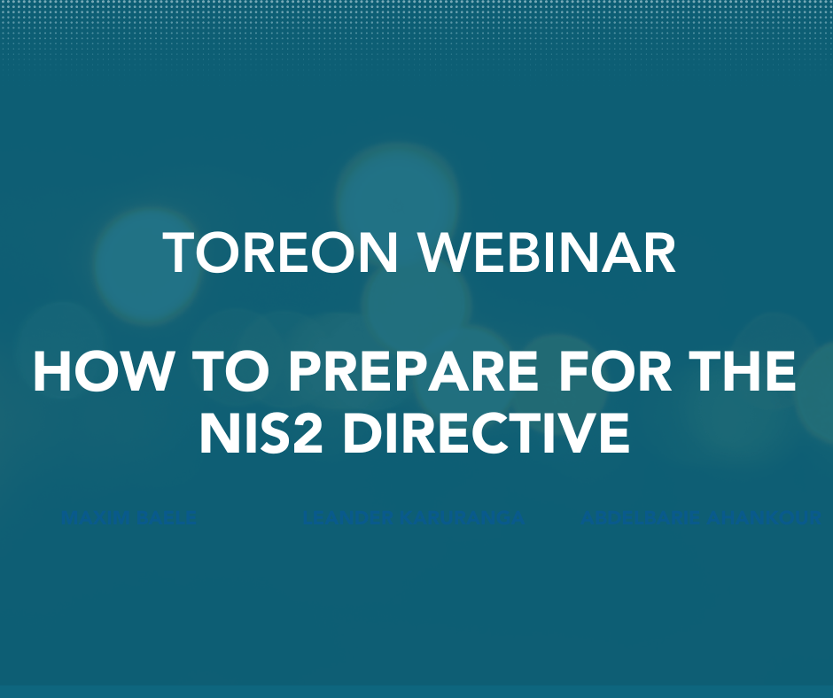 4/06/2024 – Toreon Webinar: How to prepare for the NIS2 Directive