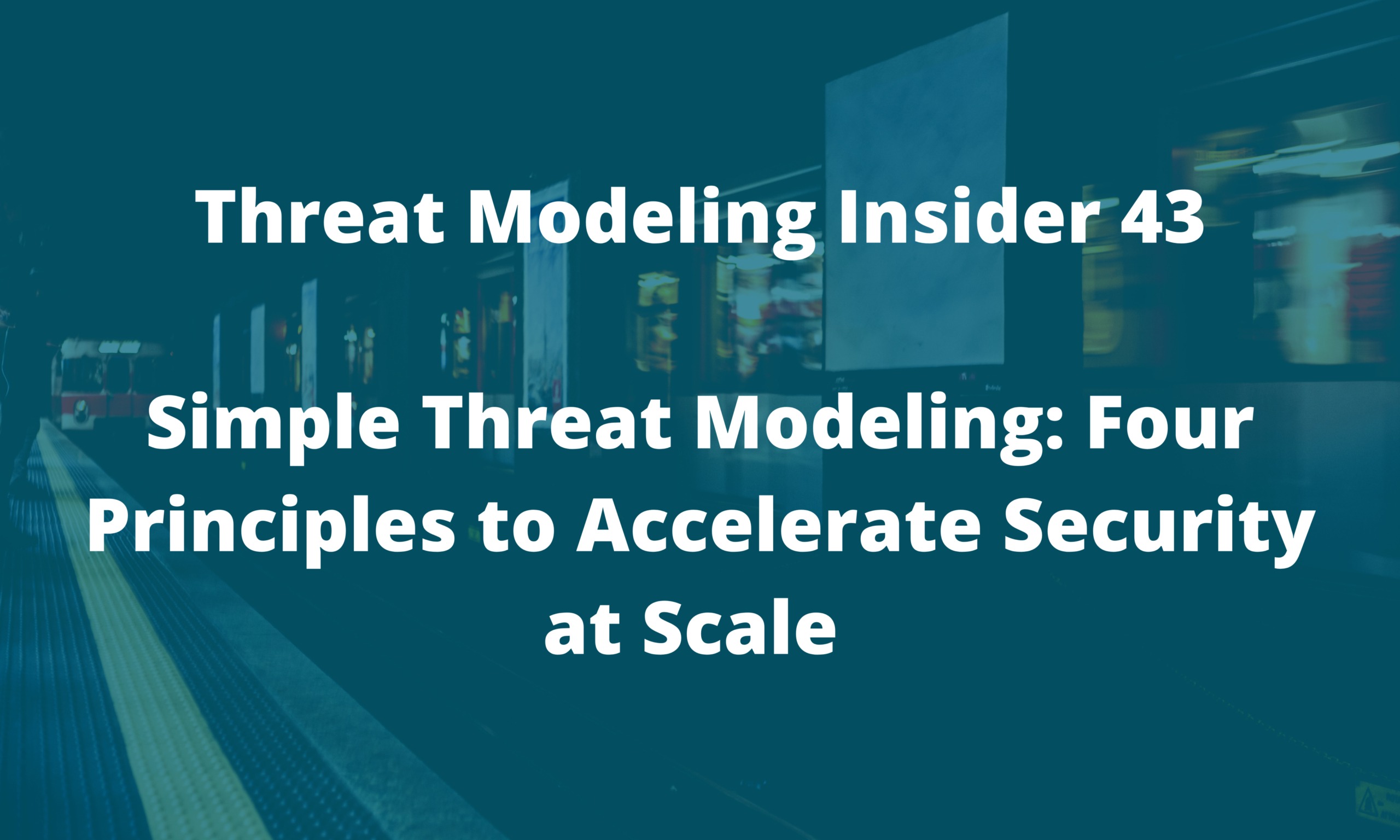 Threat Modeling Insider – April 2025