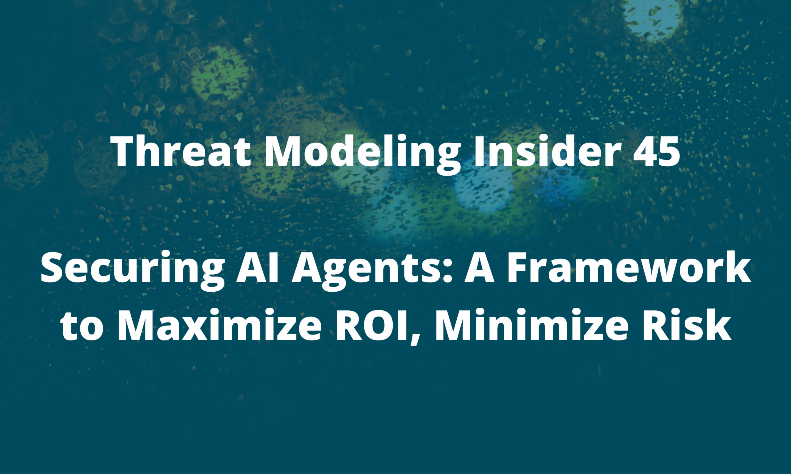 Threat Modeling Insider – June 2025