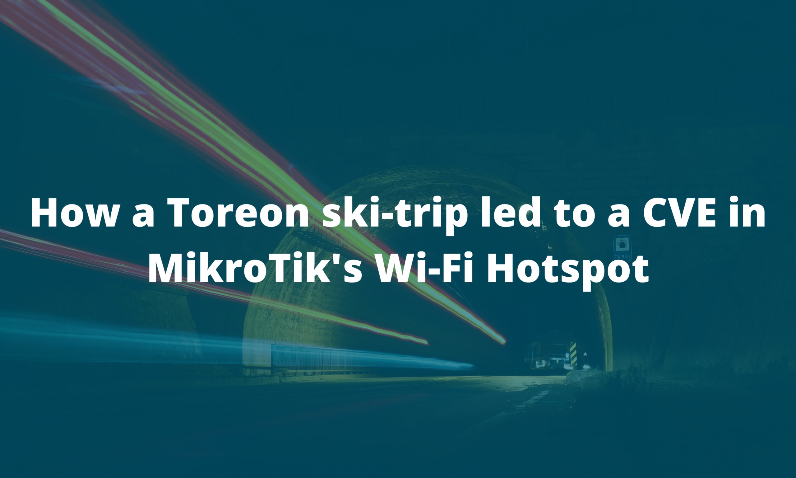 How a Toreon ski-trip led to a CVE in MikroTik’s Wi-Fi Hotspot