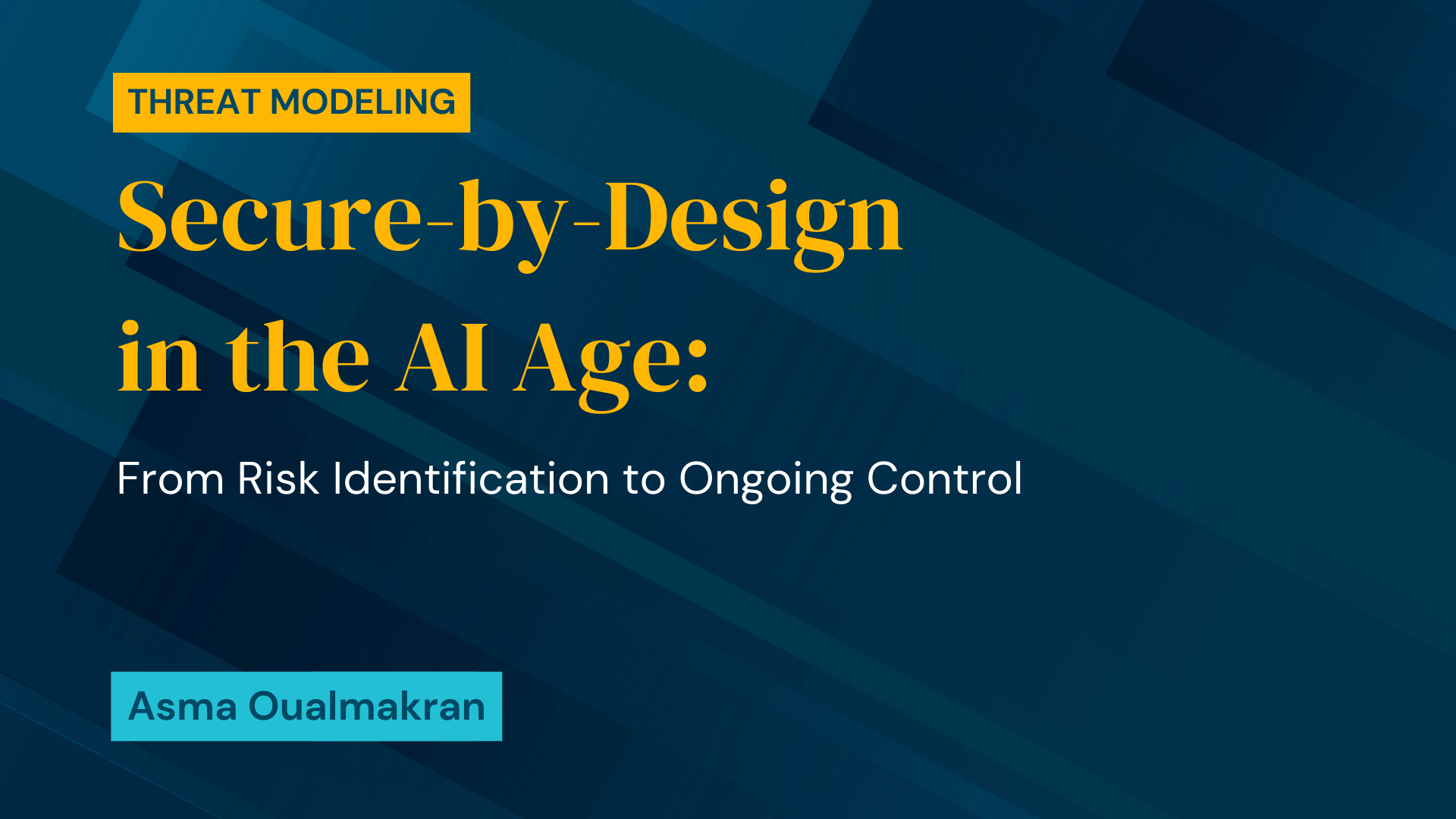 Secure-by-Design in the AI Age: From Risk Identification to Ongoing Control