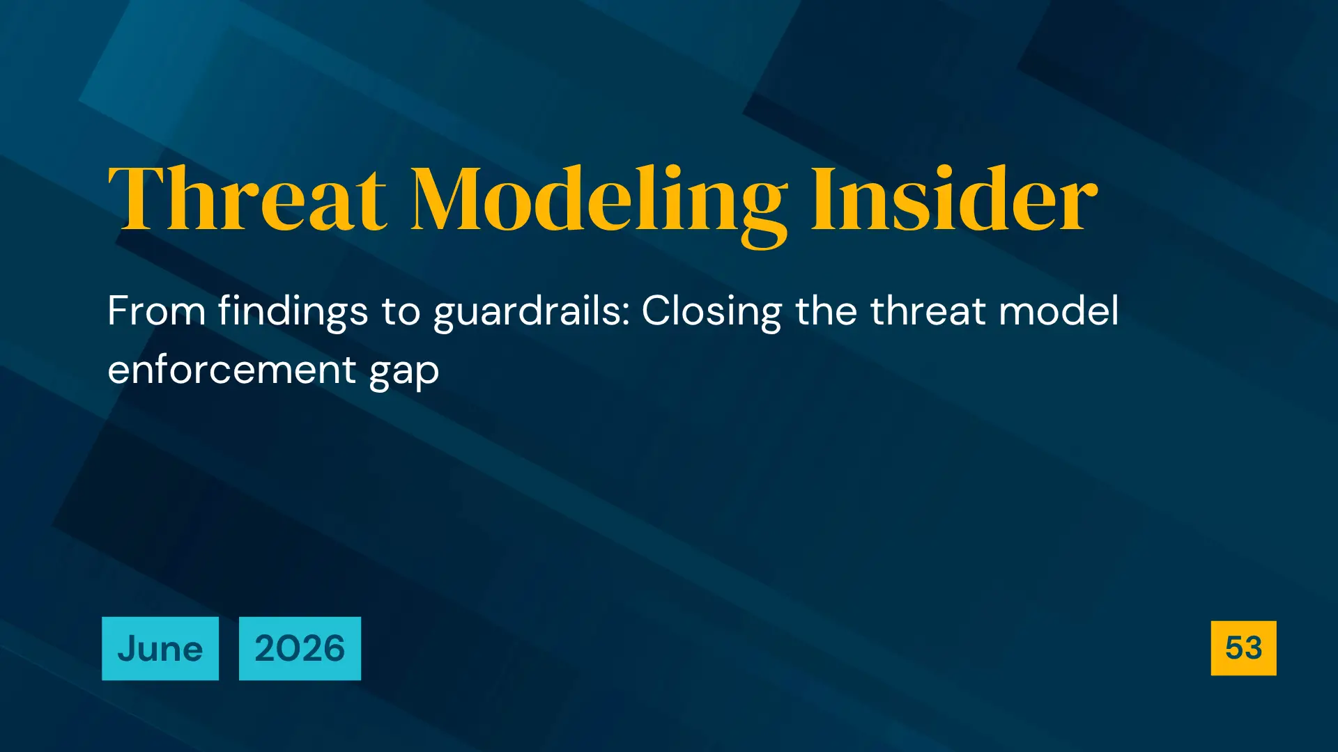 Threat Modeling Insider – June 1 2026