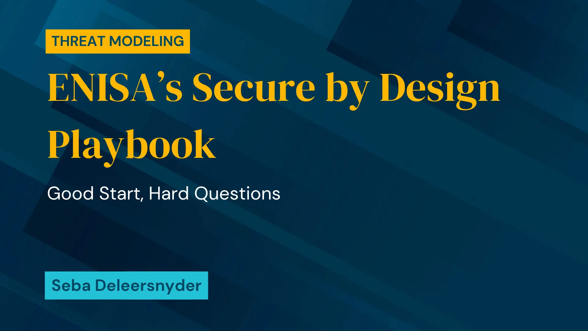ENISA’s Secure by Design Playbook: Good Start, Hard Questions